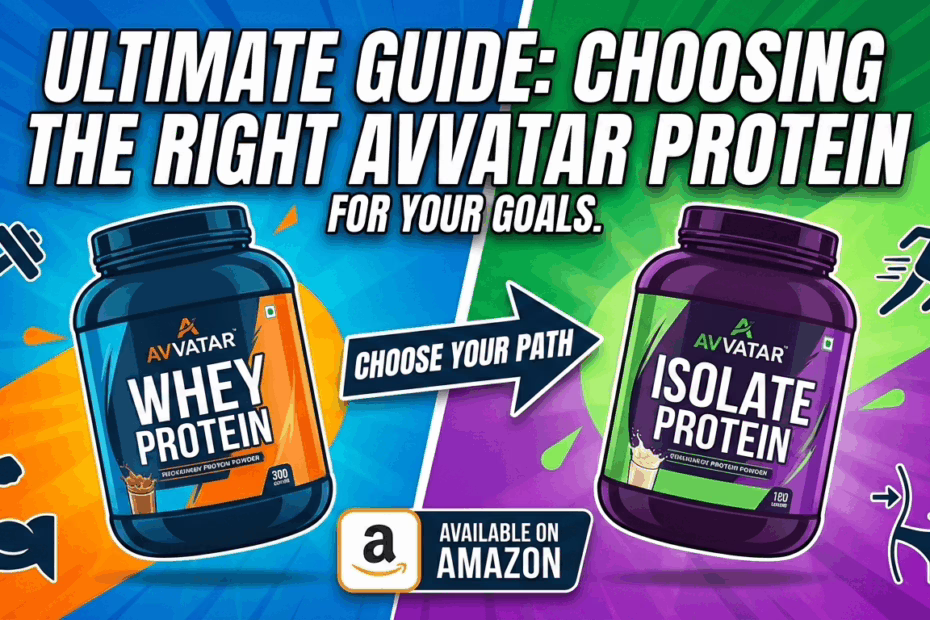 Comparison graphic of Avvatar Whey Protein and Avvatar Isolate Protein tubs with fitness icons and Amazon logo for a supplement guide.